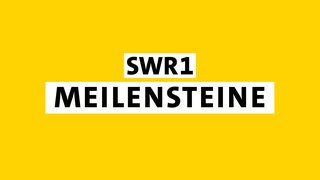 SWR 1 Meilensteine