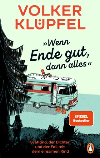 Cover: Wenn Ende gut, dann alles von Volker Klüpfel