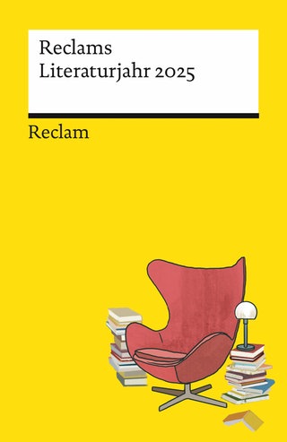 Reclams Literaturjahr 2025
