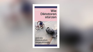 Marcel Dirsus - Wie Diktatoren stürzen und wie Demokratien siegen können
