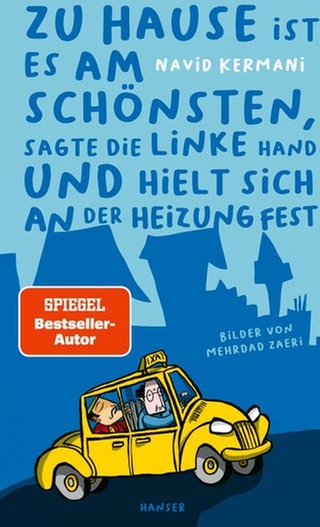 Navid Kermani: Zu Hause ist es am schönsten, sagte die linke Hand und hielt sich an der Heizung fest