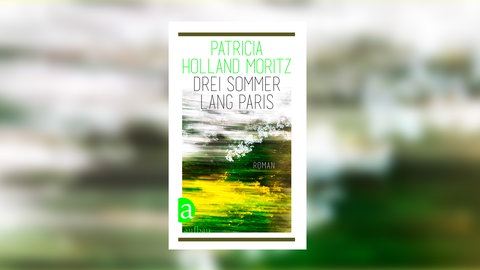 Patricia Holland Moritz, Drei Sommer lang Paris