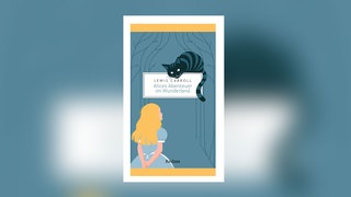Lewis Carroll - Die Alice-Romane. Alices Abenteuer im Wunderland