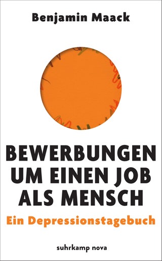 Benjamin Maack: Bewerbungen um einen Job als Mensch