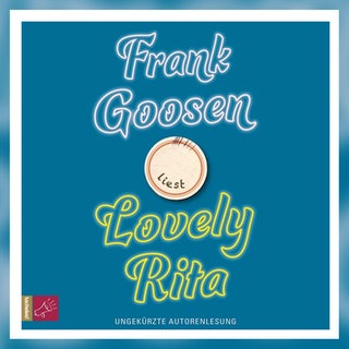 Frank Goosen: Lovley Rita. tacheles! 2026
