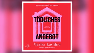 Marisa Kashino: Tödliches Angebot. Gelesen von Rebecca Veil. Hörbuch Hamburg 2026