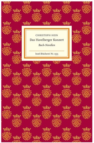 Christoph Hein Das Havelberger Konzert Bach-Novellen