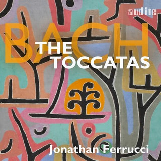 Album-Cover Bach Toccatas Jonathan Ferrucci