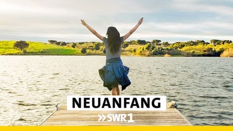 SWR1 Podcast: Neuanfang - wenn es anders kommt im Leben