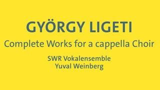 Cover der Ligeti-CD des SWR Vokalensembles