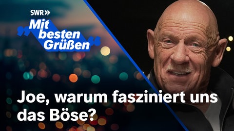Joe Bausch zu Gast im Video Podcast "Mit besten Grüßen". Der Podcast mit dem Rat fürs Leben und über prägende Erfahrung.