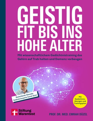 Cover: Geistig fit bis ins hohe Alter von Prof. Emrah Düzel