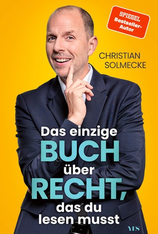 Buchcover: Das einzige Buch über Recht, das du lesen musst von Christian Solmecke