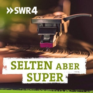 Podcastcover SWR4 Selten aber super