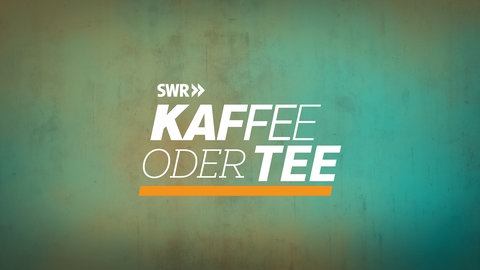 Das Foto zeigt das Keyvisual der SWR Sendung "Kaffee oder Tee"